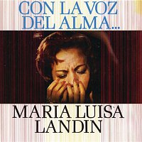 María Luisa Landín – Con La Voz Del Alma