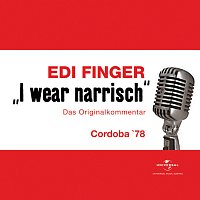 Edi Finger – I wear narrisch [Live]