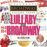 Various  Artists – Celebrate Broadway Vol. 3: Lullaby of Broadway