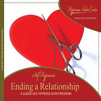 Hypnosis Audio Center – Ending a Relationship - Guided Self-Hypnosis
