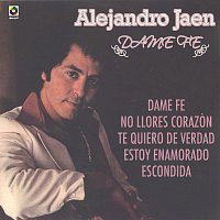 Alejandro Jaen – Dame Fe