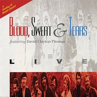 BLOOD, Sweat & Tears – Live (feat. David Clayton-Thomas)