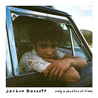 Joshua Bassett – Only a Matter of Time