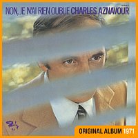 Charles Aznavour – Non, je n'ai rien oublié
