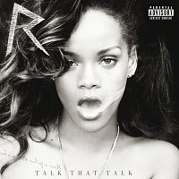 Rihanna – Talk That Talk [Deluxe]
