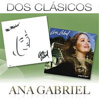 Ana Gabriel – Dos Clásicos