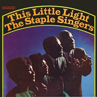 The Staple Singers – This Little Light