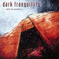 Dark Tranquillity – Lost To Apathy [EP]