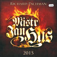 Richard Pachman – Mistr Jan Hus 2015