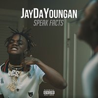 JayDaYoungan – Speak Facts