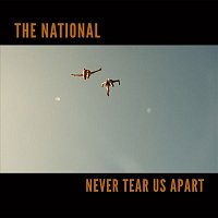 The National – Never Tear Us Apart
