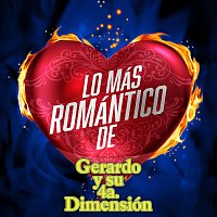 Gerardo Y Su 4a. Dimensión – Lo Más Romántico De