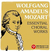 Přední strana obalu CD Wolfgang Amadeus Mozart: Essential Choral Works