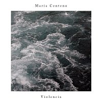María Centeno – Violencia