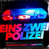 SARIAN, Max + Johann – Eins Zwei Polizei