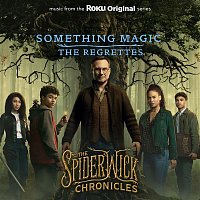 The Regrettes – Something Magic (From the Roku Original Series The Spiderwick Chronicles)