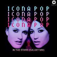 Icona Pop – In The Stars