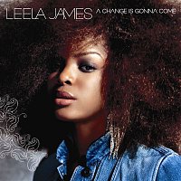 Leela James – A Change Is Gonna Come