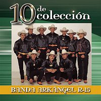 Banda Arkangel R-15 – 10 De Colección