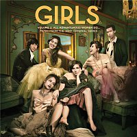 Various Artists.. – Girls Volume 2: All Adventurous Women Do... Music From The HBO® Original Series