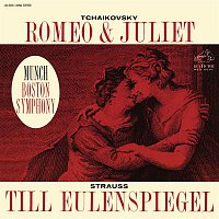 Charles Munch – Tchaikovsky: Romeo and Juliet, TH 42 - Strauss: Till Eulenspiegels lustige Streiche, Op. 28
