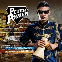 Peter Power – Bin Blau (Da Ba Dee) Xtreme Sound Remix