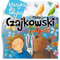 Various Artists.. – Klasyka Dla Smyka - Czajkowski