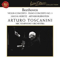 Arturo Toscanini – Beethoven: Violin Concerto in D Major, Op. 61 & Piano Concerto No. 3 in C Minor, Op. 37