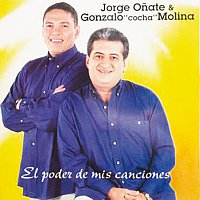 Jorge Onate, Gonzalo "Cocha" Molina – El Poder De Mis Canciones