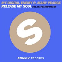 My Digital Enemy – Release My Soul (feat. Mary Pearce)