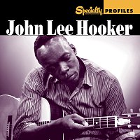 John Lee Hooker – Specialty Profiles: John Lee Hooker