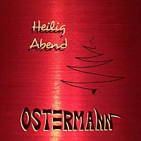Ostermann – Heilig Abend