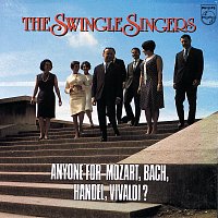 The Swingle Singers – Anyone For Mozart, Bach, Handel, Vivaldi?