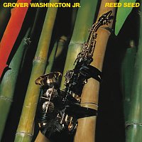 Grover Washington, Jr. – Reed Seed