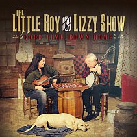The Little Roy, Lizzy Show – Good Time, Down Home