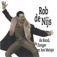 Rob de Nijs – De Band, De Zanger En Het Meisje