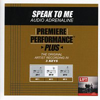 Audio Adrenaline – Premiere Performance Plus: Speak To Me