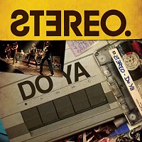 STEREO – Do Ya