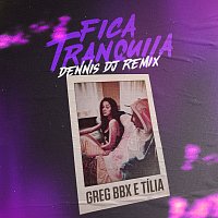 Fica Tranquila [Dennis DJ Remix]