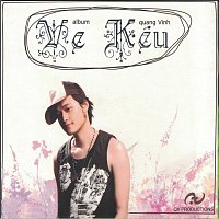 Quang Vinh – Ve Keu