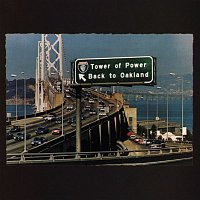 Tower Of Power – Back To Oakland