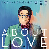 Jong Ho Park – About Love