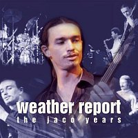Přední strana obalu CD This Is Jazz #40: Weather Report-The Jaco Years
