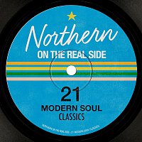 Various Artists.. – Northern On the Real Side - 21 Modern Soul Classics