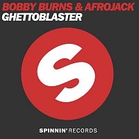 Bobby Burns & Afrojack – Ghettoblaster