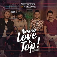 Sandro e Cícero, Diego & Victor Hugo – Nosso Love é Top