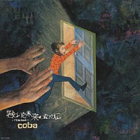 Coba – Kimi To Ita Mirai No Tame Ni -I'll Be Back- [Original Motion Picture Soundtrack]