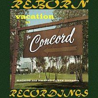 Machito, His Afro-Cubans, Machito – Vacation at the Concord (HD Remastered)