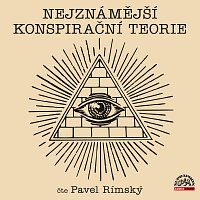 Pavel Rímský – Nejznámější konspirační teorie