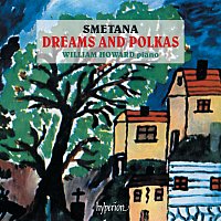 William Howard – Smetana: Dreams & Polkas for Piano